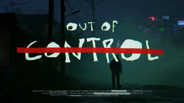 失控 / OUT OF CONTROL · 视频封面