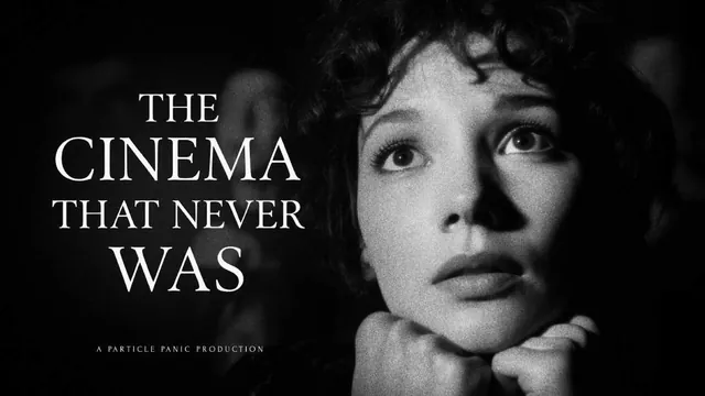 The Cinema That Never Was · 海报